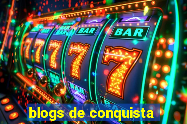 blogs de conquista